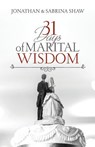 31 Days of Marital Wisdom - Jonathan Shaw - 9780578449920