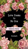 Love Poems to No One - N R Hart - 9780578451169