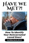 Have We Met?! - Gillian V Harris - 9780578462844