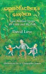 Grandfather's Garden - David Loye ; A Christopher Simon - 9780578509020
