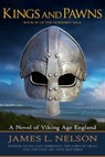 Kings and Pawns: A Novel of Viking Age England - James L. Nelson - 9780578515106