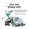 Just Say "$%#&! NO!" - Heather Lynn Tobin - 9780578545691