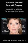 Advances in Facial Cosmetic Surgery - William R Burden - 9780578715599