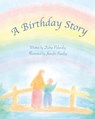 A Birthday Story - Debra R Polansky - 9780578717135