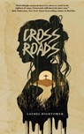 Crossroads - Laurel Hightower - 9780578723563