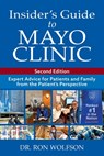 Insider's Guide to Mayo Clinic - Ron Wolfson - 9780578735269