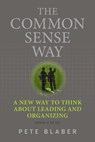 The Common Sense Way - Pete Blaber - 9780578876740