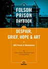 The Folsom Prison Daybook of Despair, Grief, Hope and Art - Patrick Nolan - 9780578884684