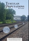 Tusculan Disputations - Marcus Tullius Cicero - 9780578968049
