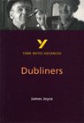 Dubliners (York Notes Advanced) English Literature Study Guide - for 2025, 2026 exams - John Brannigan - 9780582329119