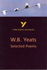 Selected Poems of W B Yeats (York Notes Advanced) English Literature Study Guide - for 2026, 2027 exams - Derry Jeffares - 9780582414679