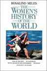 The Women’s History of the World - Rosalind Miles - 9780586088869