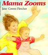 MAMA ZOOMS - Jane Cowen-Fletcher - 9780590457750
