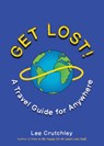 Get Lost! - Lee Crutchley - 9780593083055