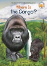 Where Is the Congo? - Megan Stine ; Who HQ - 9780593093214