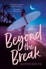 Beyond the Break - Heather Buchta - 9780593097007