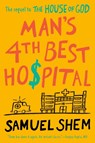 Man's 4th Best Hospital - Samuel Shem - 9780593097786
