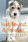 Lost, Found, and Forever - Victoria Schade - 9780593098868