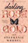 Darling Rose Gold - Stephanie Wrobel - 9780593100073