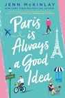 Paris is Always a Good Idea - Jenn Mckinlay - 9780593101353