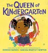 QUEEN OF KINDERGARTEN - Derrick Barnes - 9780593111420