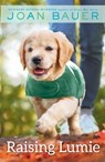 Raising Lumie - Joan Bauer - 9780593113219