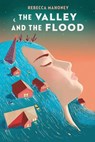 The Valley and the Flood - Rebecca Mahoney - 9780593114360