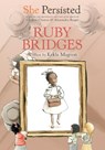 She Persisted: Ruby Bridges - Kekla Magoon ; Chelsea Clinton - 9780593115879
