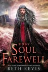 Bid My Soul Farewell - REVIS,  Beth - 9780593116265