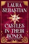 Castles in Their Bones - Laura Sebastian - 9780593118191