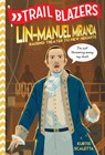 Trailblazers: Lin-Manuel Miranda - Kurtis Scaletta - 9780593124482