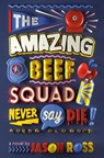 The Amazing Beef Squad - Jason Ross - 9780593124772