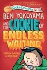 Ben Yokoyama and the Cookie of Endless Waiting - Matthew Swanson ; Robbi Behr - 9780593126868