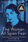 Woman All Spies Fear - Amy Butler Greenfield - 9780593127193