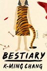 Bestiary - K-Ming Chang - 9780593132586