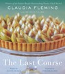 The Last Course - Claudia Fleming ; Melissa Clark ; Danny Meyer - 9780593132807