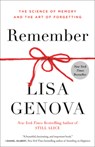 Remember: The Science of Memory and the Art of Forgetting - Lisa Genova - 9780593137970