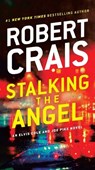 Stalking the Angel - Robert Crais - 9780593157169