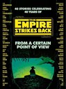 From a Certain Point of View: The Empire Strikes Back (Star Wars) - Seth Dickinson ; Hank Green ; R. F. Kuang ; Martha Wells - 9780593157749