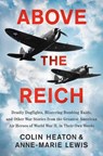 Above The Reich - Colin Heaton ; Anne-Marie Lewis - 9780593183885