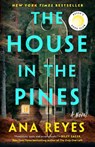 The House in the Pines - Ana Reyes - 9780593186732