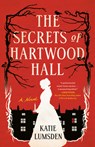 The Secrets of Hartwood Hall - Katie Lumsden - 9780593186947