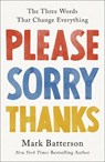 Please, Sorry, Thanks - Mark Batterson - 9780593192795