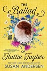 The Ballad of Hattie Taylor - Susan Andersen - 9780593197868