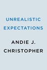 Unrealistic Expectations - Andie J. Christopher - 9780593200094