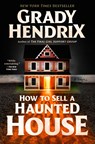 How to Sell a Haunted House - Grady Hendrix - 9780593201268