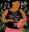 How You Came to Be - Carole Gerber - 9780593225752