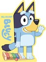 Penguin Young Readers Licenses: ALL ABT BLUEY - Penguin Young Readers Licenses - 9780593226681