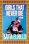 Girls That Never Die - Safia Elhillo - 9780593229484