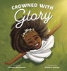 Crowned with Glory - Dorena Williamson - 9780593234419